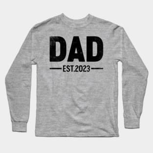 Dad Est 2023 (Black) Funny Father's Day Long Sleeve T-Shirt